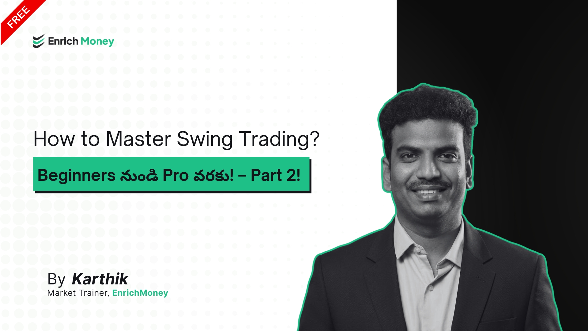 How to Master Swing Trading? Beginners నుండి Pro వరకు – Part 2!