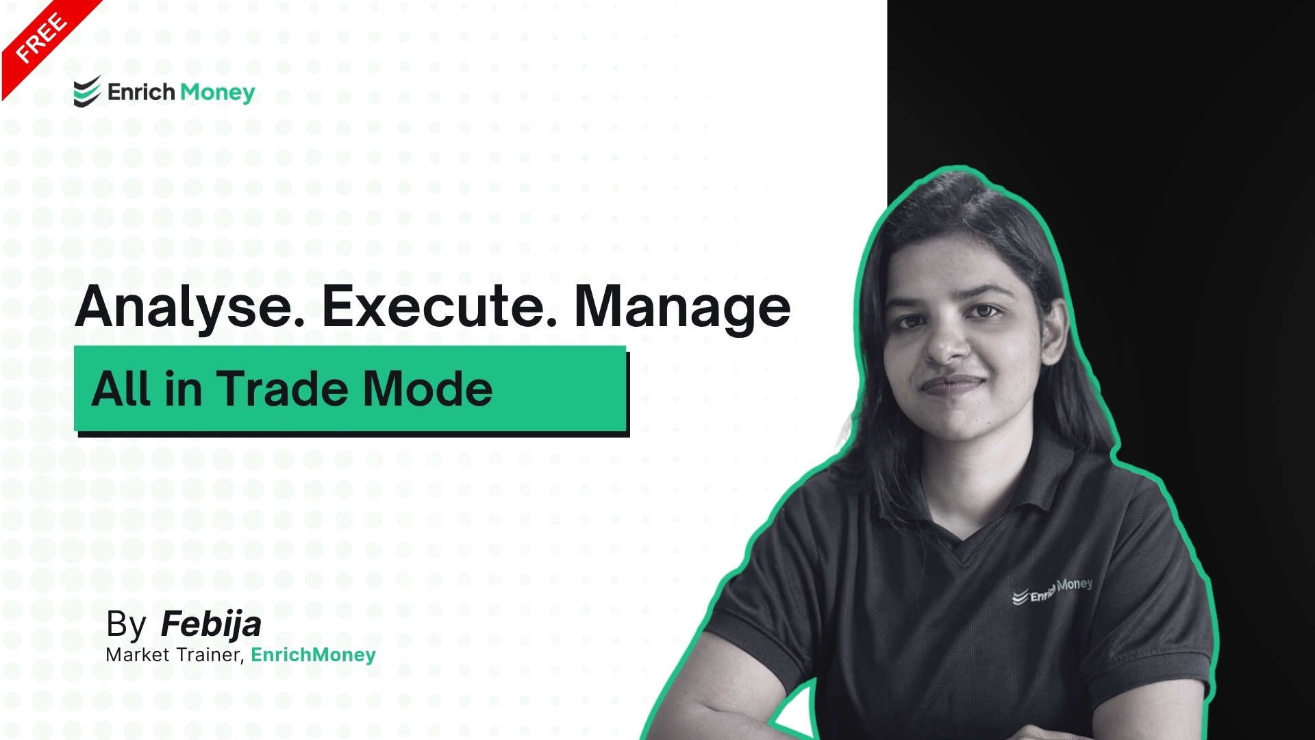 Analyze. Execute. Manage — All in Trade Mode