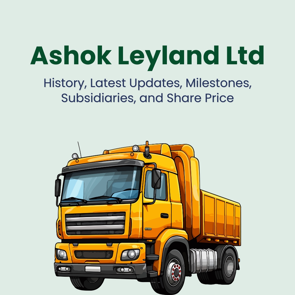 Featured image for Ashok Leyland Ltd: History, Latest Updates, Milestones, Subsidiaries, and Share Price