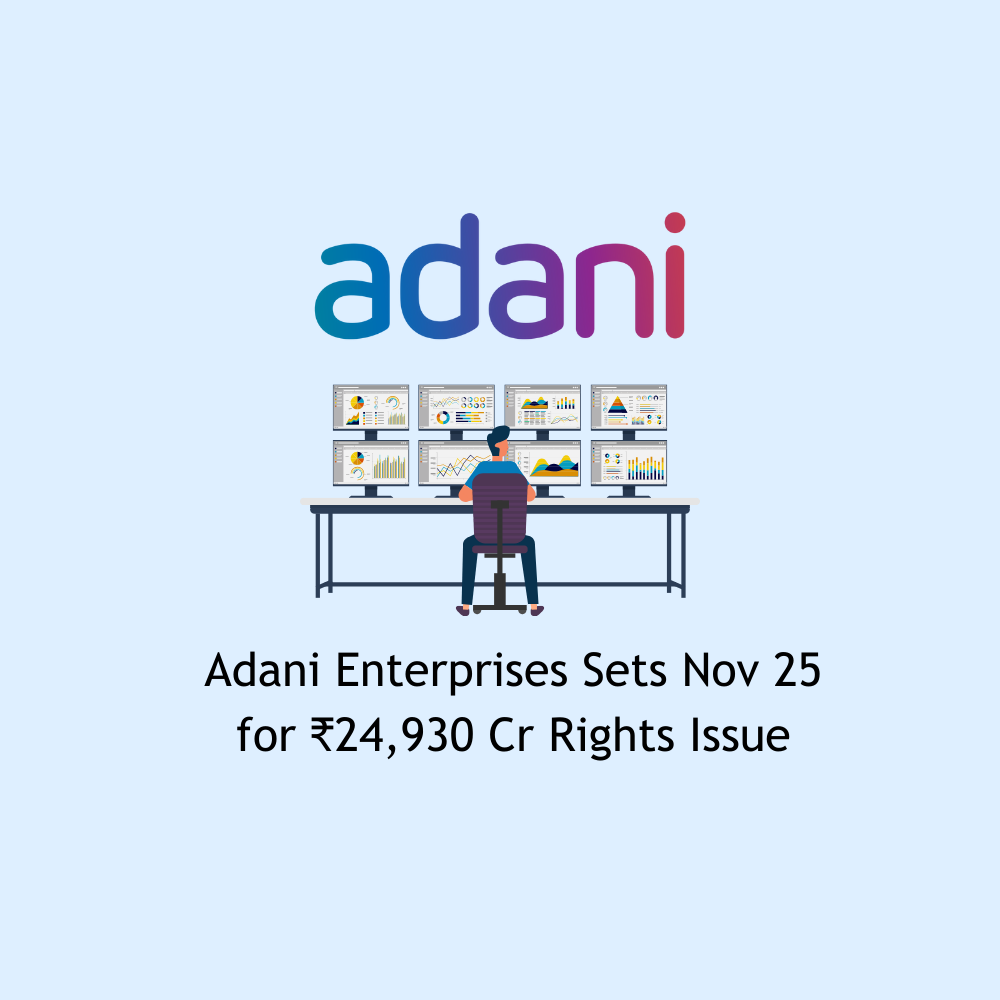 Featured image for Adani Enterprises Sets Nov 25 for Rs. 24,930 Cr Rights Issue