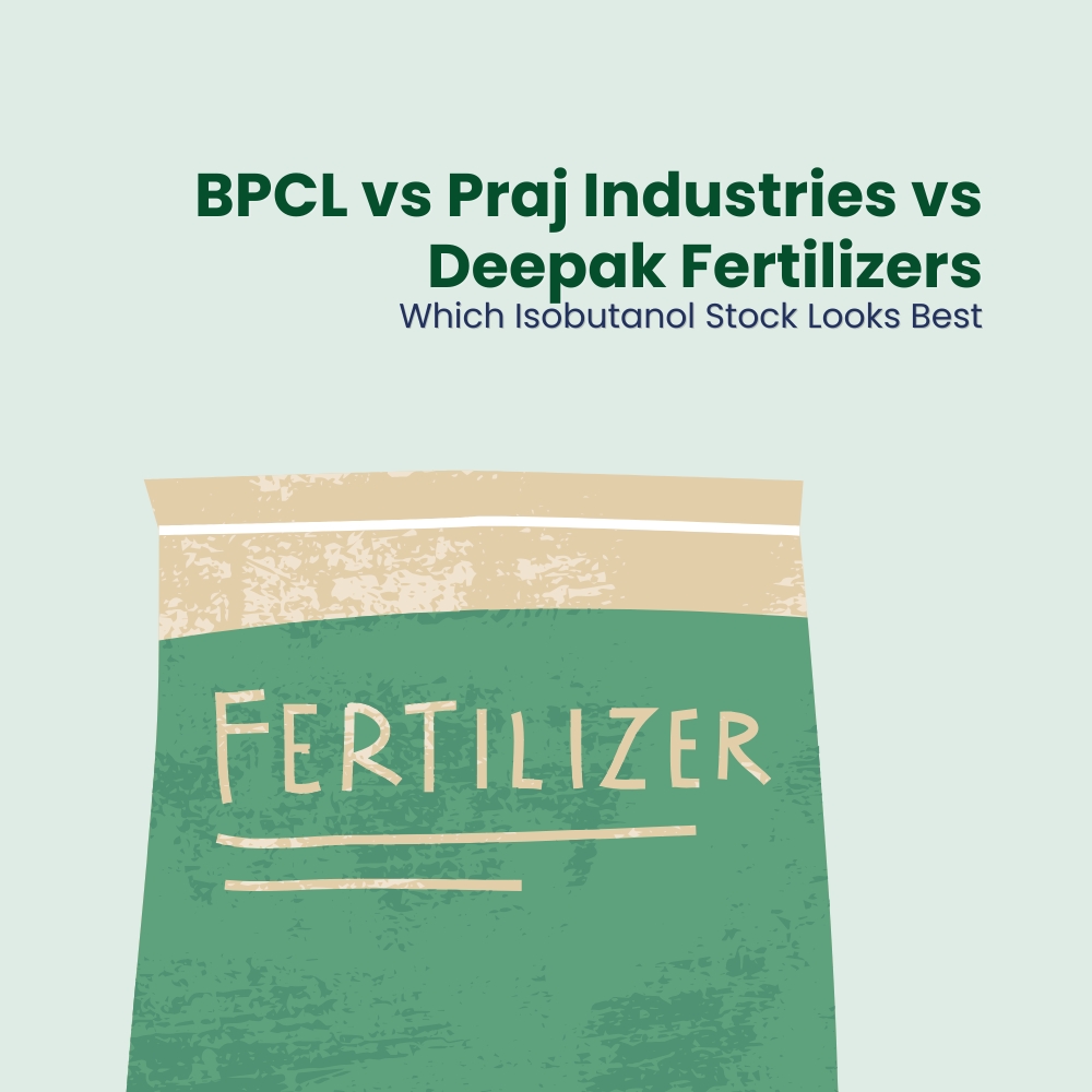 Featured image for BPCL vs Praj Industries vs Deepak Fertilisers: Which Isobutanol Stock Looks Best