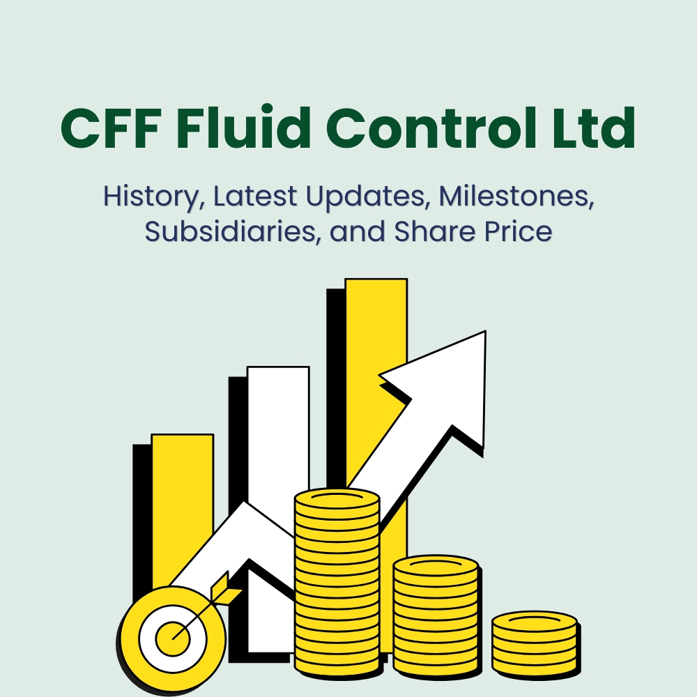 Featured image for CFF Fluid Control Ltd.: History, Latest Updates, Milestones, Subsidiaries & Share Price
