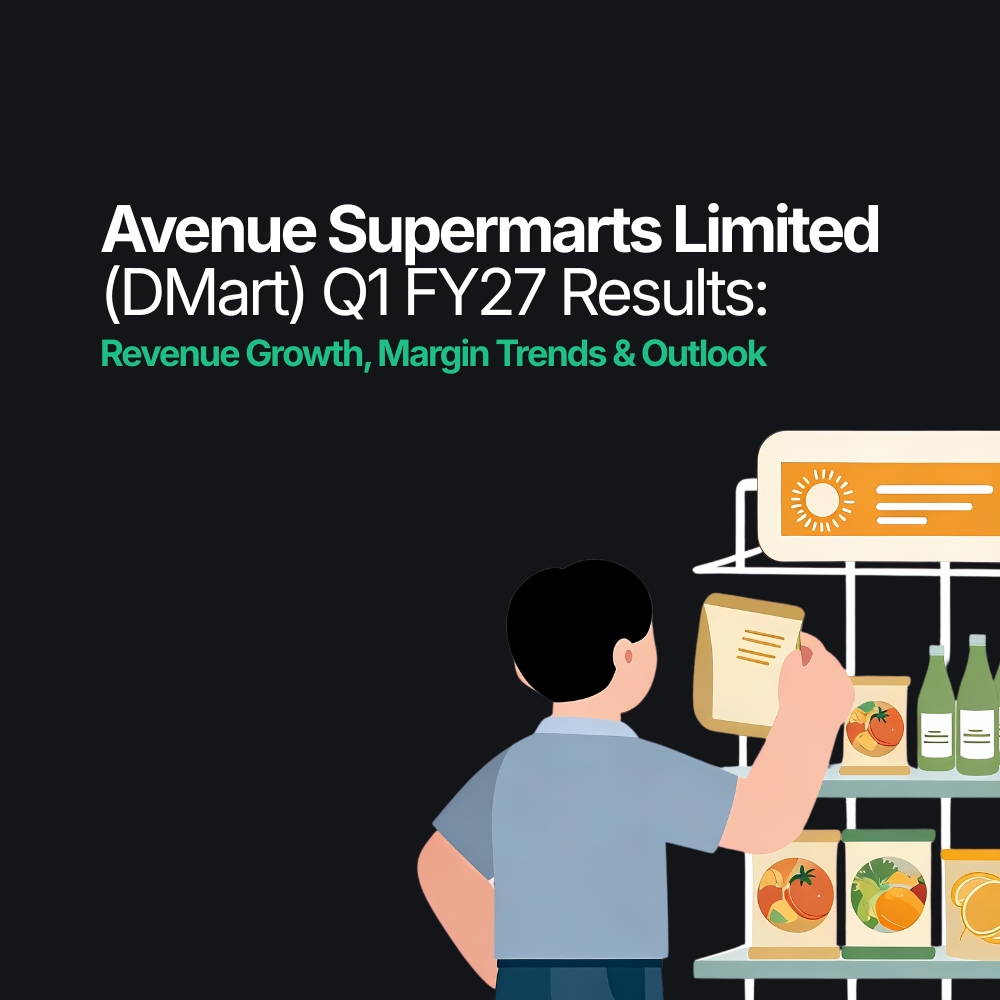 Featured image for Avenue Supermarts Limited (DMart) Q1 FY27 Results: Revenue Growth, Margin Trends & Outlook