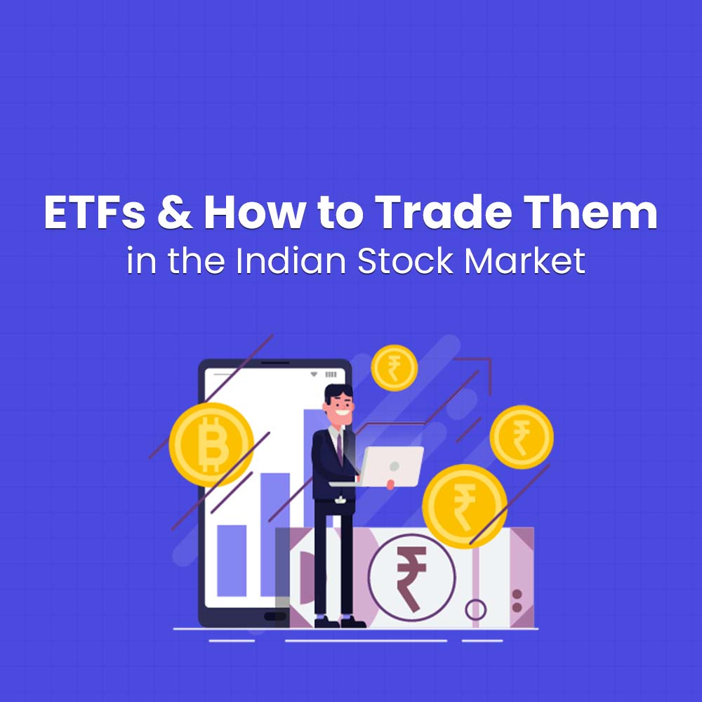 Featured image for A Comprehensive Guide to ETFs and How to Trade Them in the Indian Stock Market