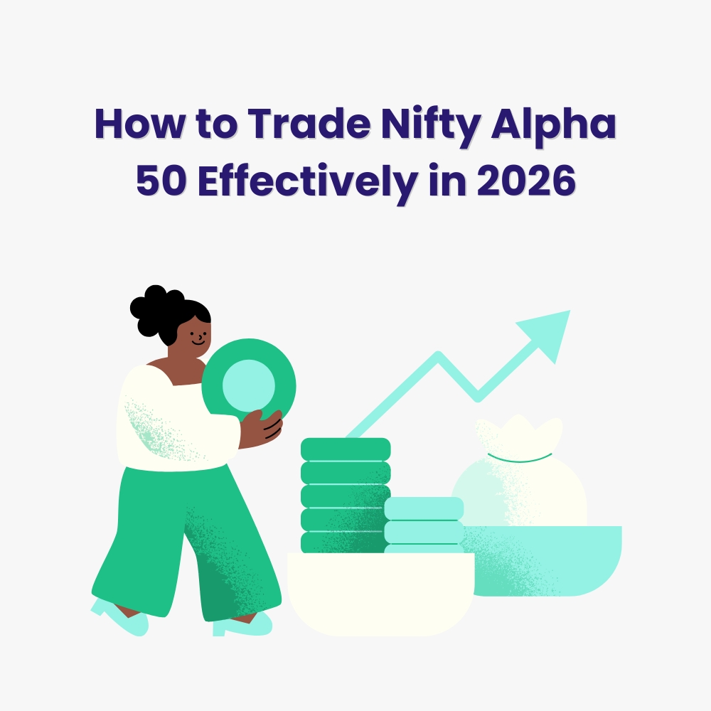 Featured image for How to Trade Nifty Alpha 50 Effectively in 2026