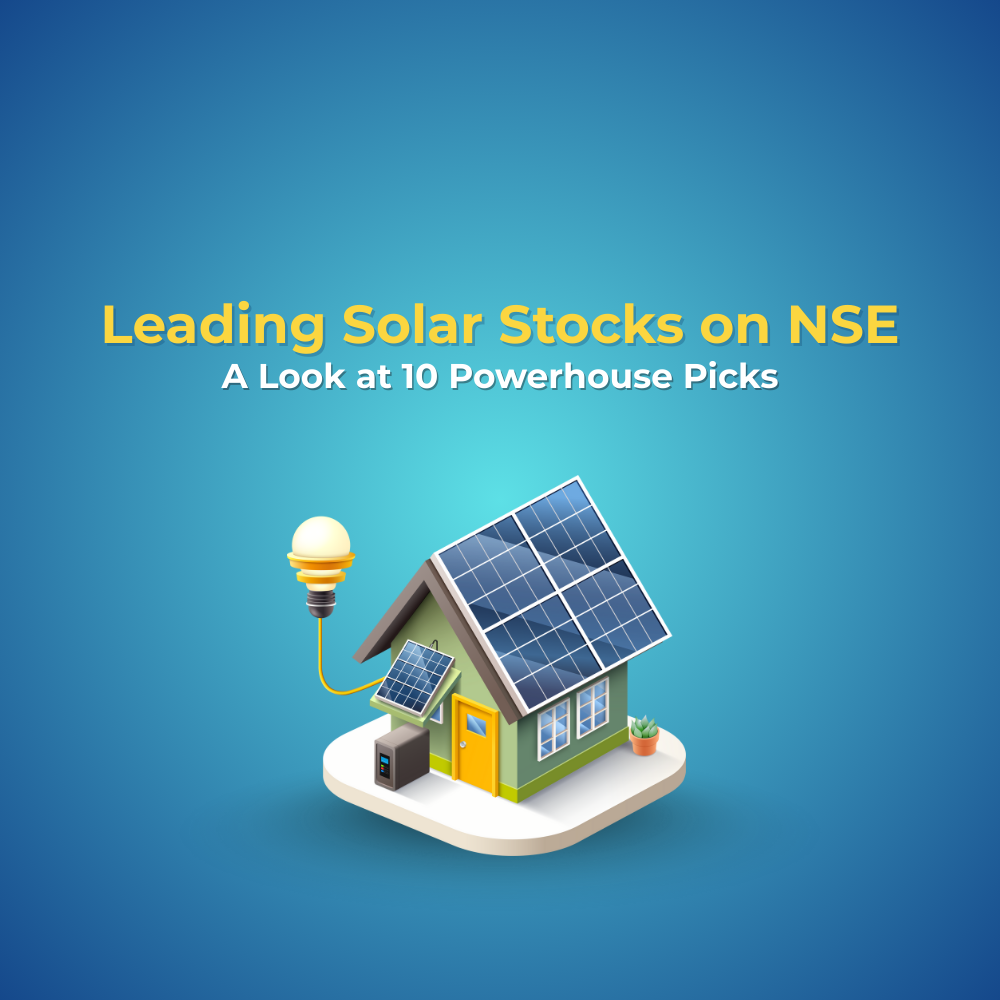 Featured image for Leading Solar Stocks on NSE: A Look at 10 Powerhouse Picks