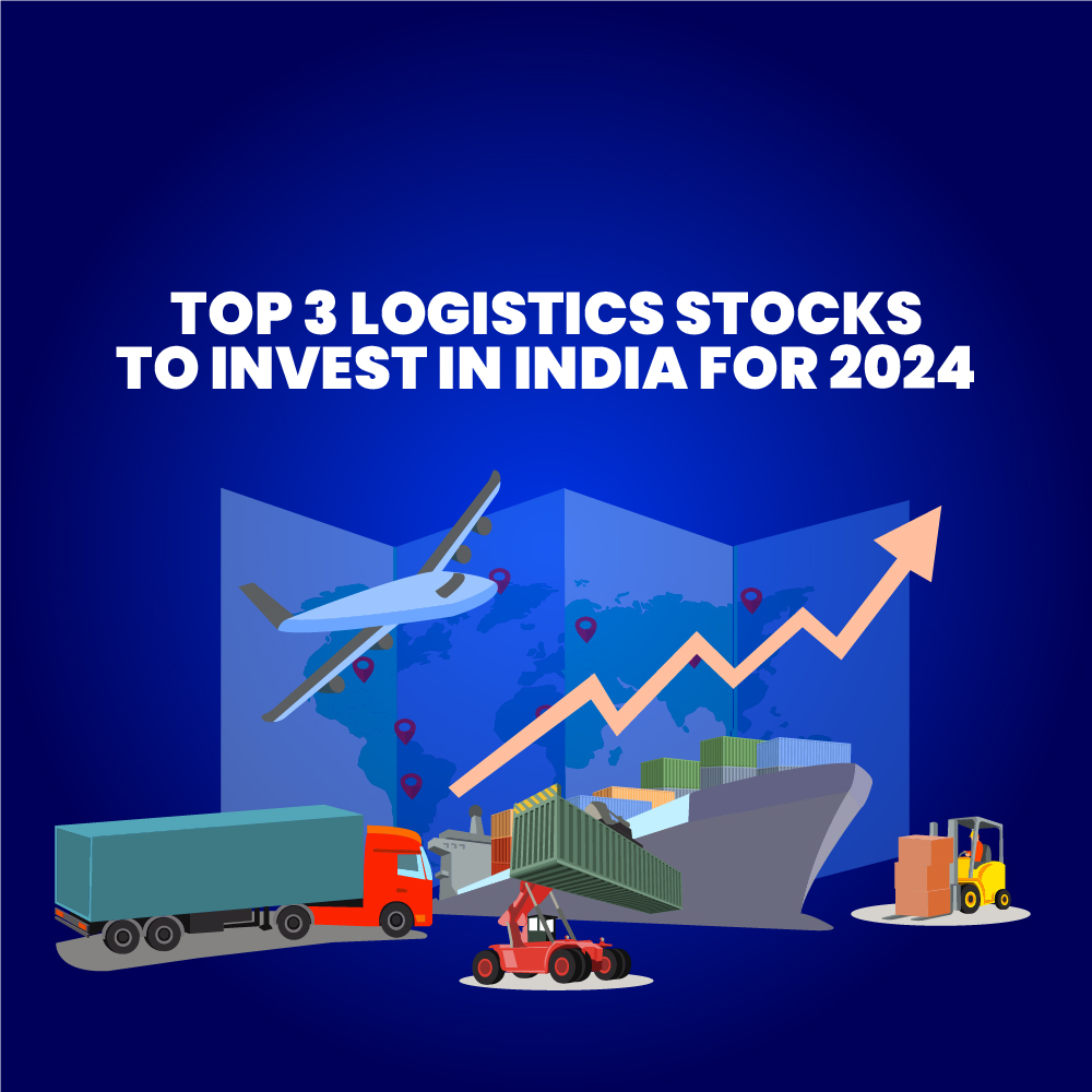 Featured image for Top 3 Logistics Stocks to Invest in India for 2024