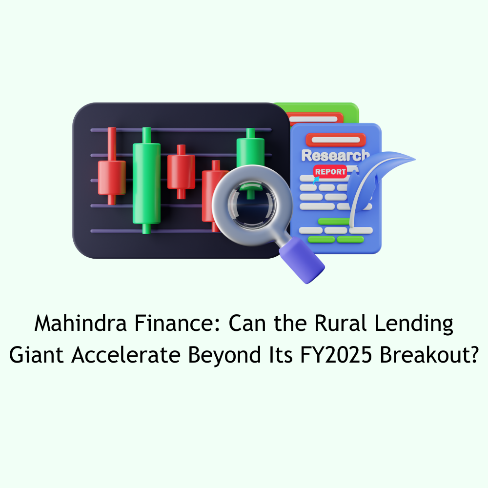 Featured image for ­­­Mahindra Finance: Can the Rural Lending Gian­t Accelerate Beyond Its FY2025 Breakout?