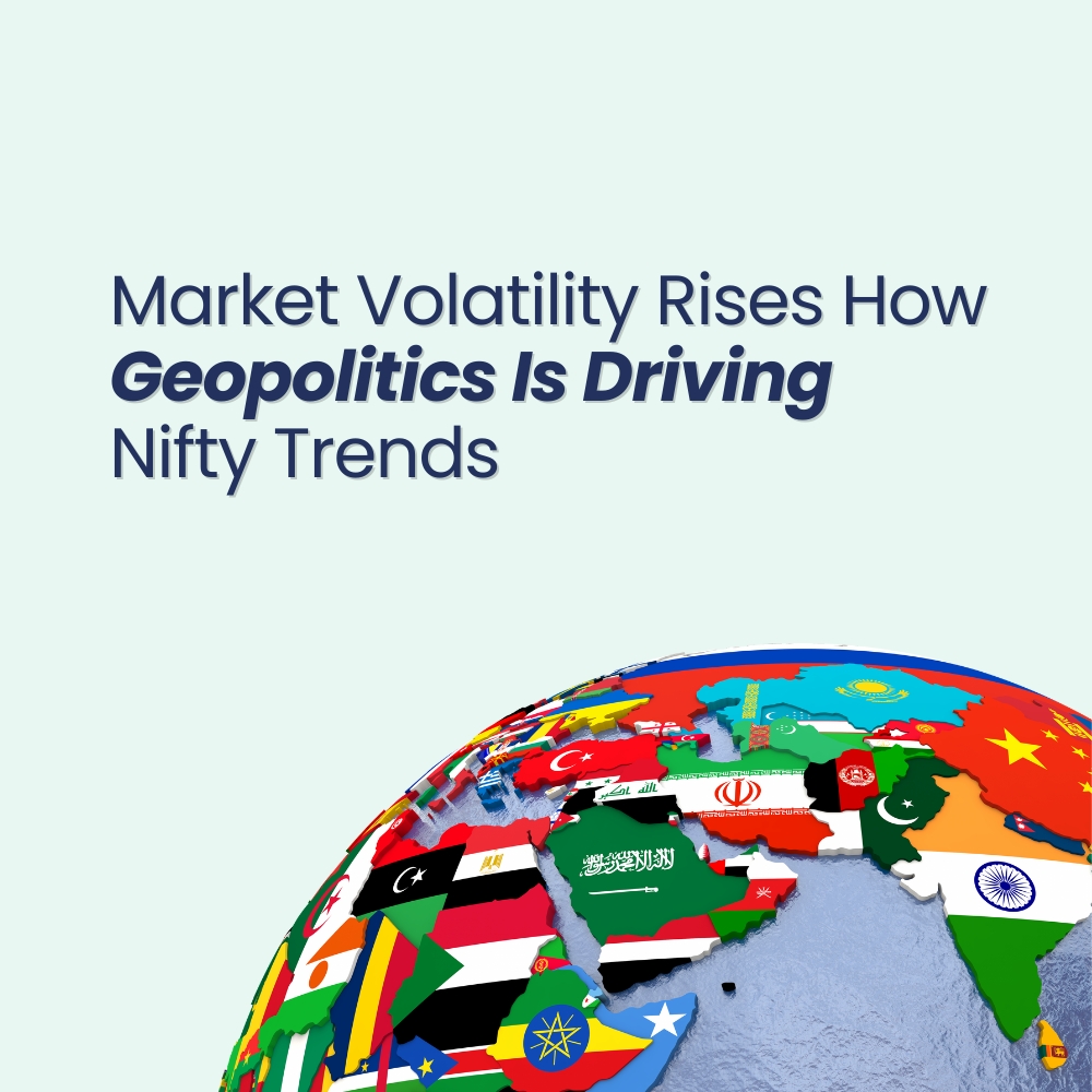 Featured image for Market Volatility Rises How Geopolitics Is Driving Nifty Trends