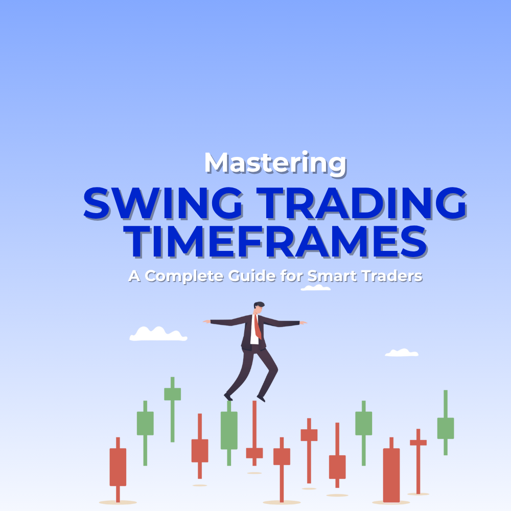 Featured image for Mastering Swing Trading Timeframes: A Complete Guide for Smart Traders