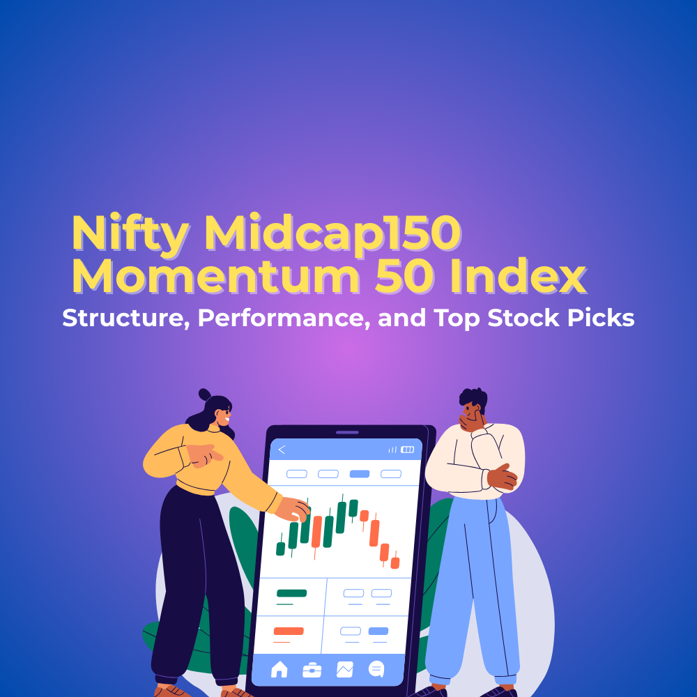 Featured image for Nifty Midcap150 Momentum 50 Index: Structure, Performance, and Top Stock Picks