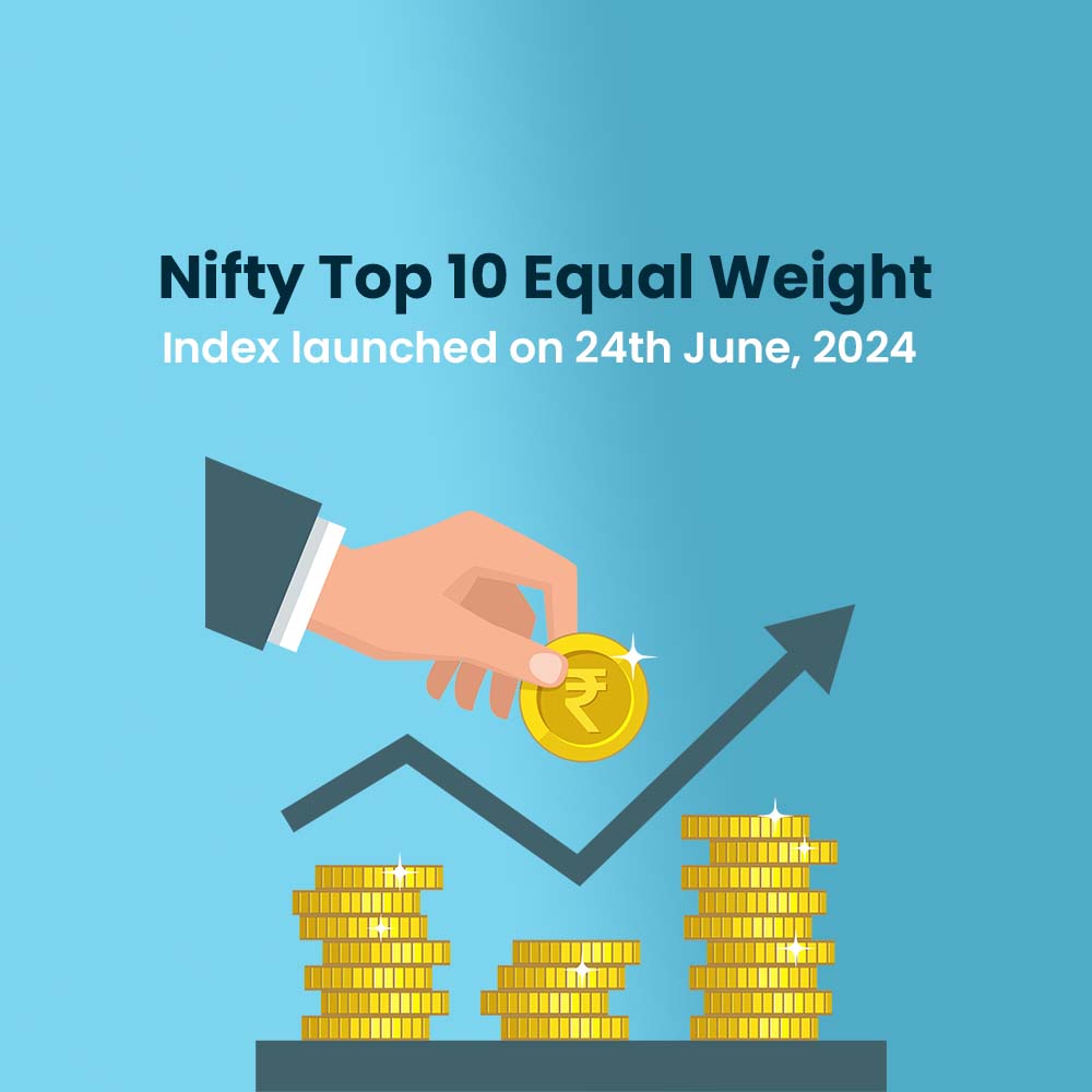Featured image for Nifty Top 10 Equal Weight Index launched on 24th June, 2024 