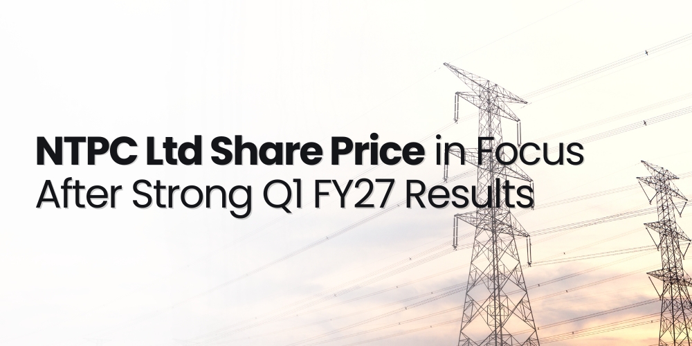 Featured image for NTPC Ltd Share Price in Focus After Strong Q1 FY27 Results 