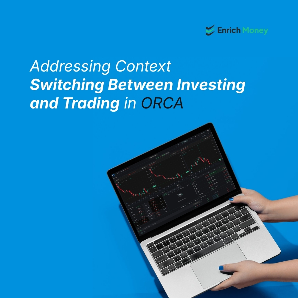 Featured image for Addressing Context Switching Between Investing and Trading in ORCA