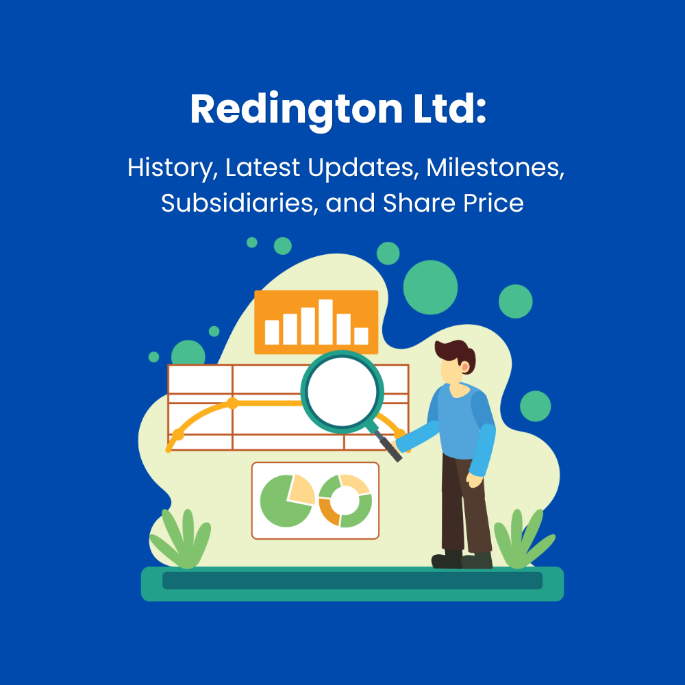 Featured image for Redington Ltd: History, Latest Updates, Milestones, Subsidiaries, and Share Price
