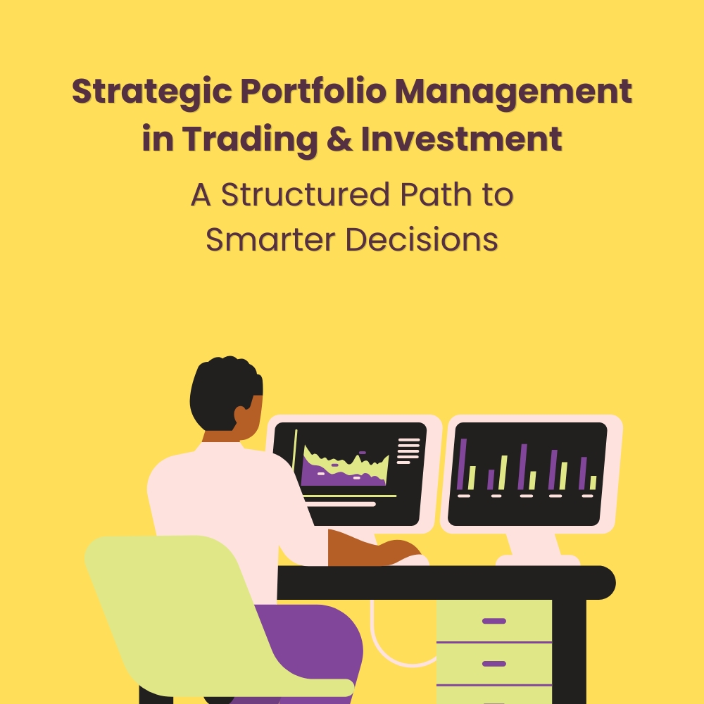 Featured image for Strategic Portfolio Management in Trading & Investment: A Structured Path to Smarter Decisions