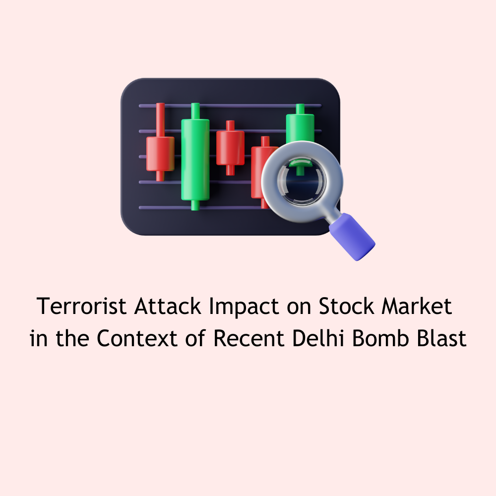Featured image for Terrorist Attack Impact on Stock Market in the Context of Recent Delhi Bomb Blast