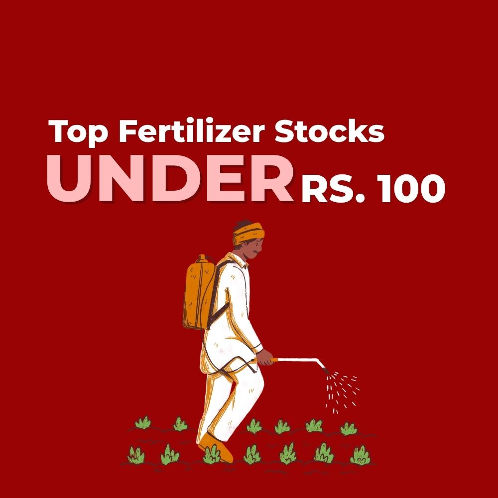 Featured image for Exploring Fertilizer Stocks Under Rs. 100: Opportunities and Challenges
