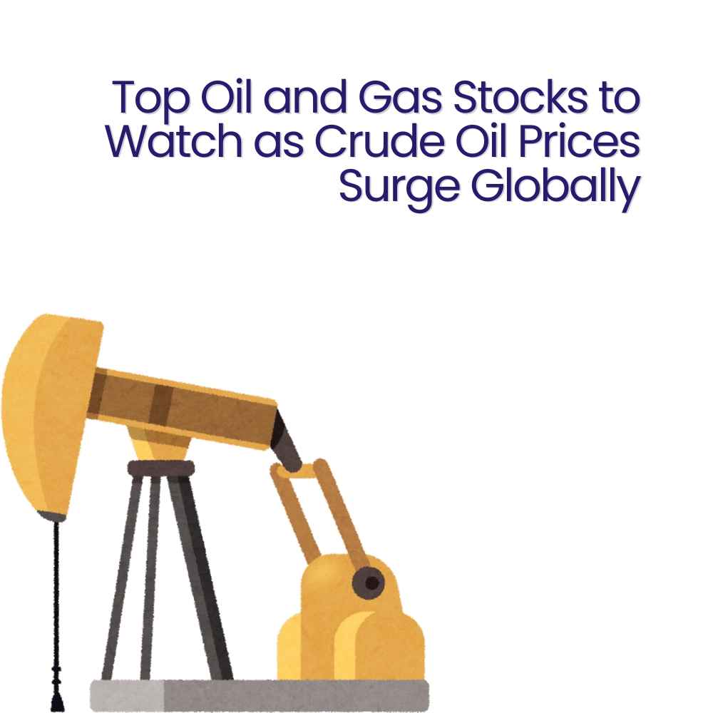 Featured image for Top Oil and Gas Stocks to Watch as Crude Oil Prices Surge Globally