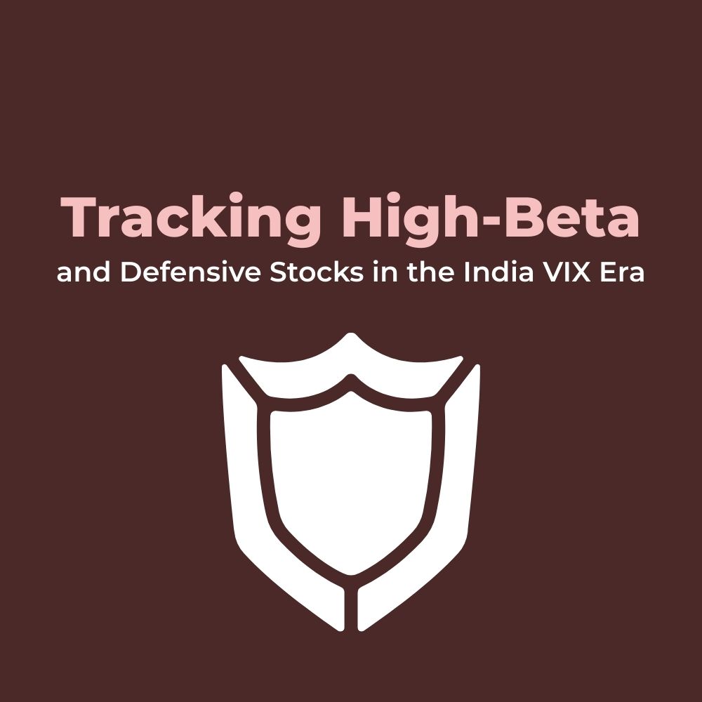 Featured image for Tracking High-Beta and Defensive Stocks in the India VIX Era