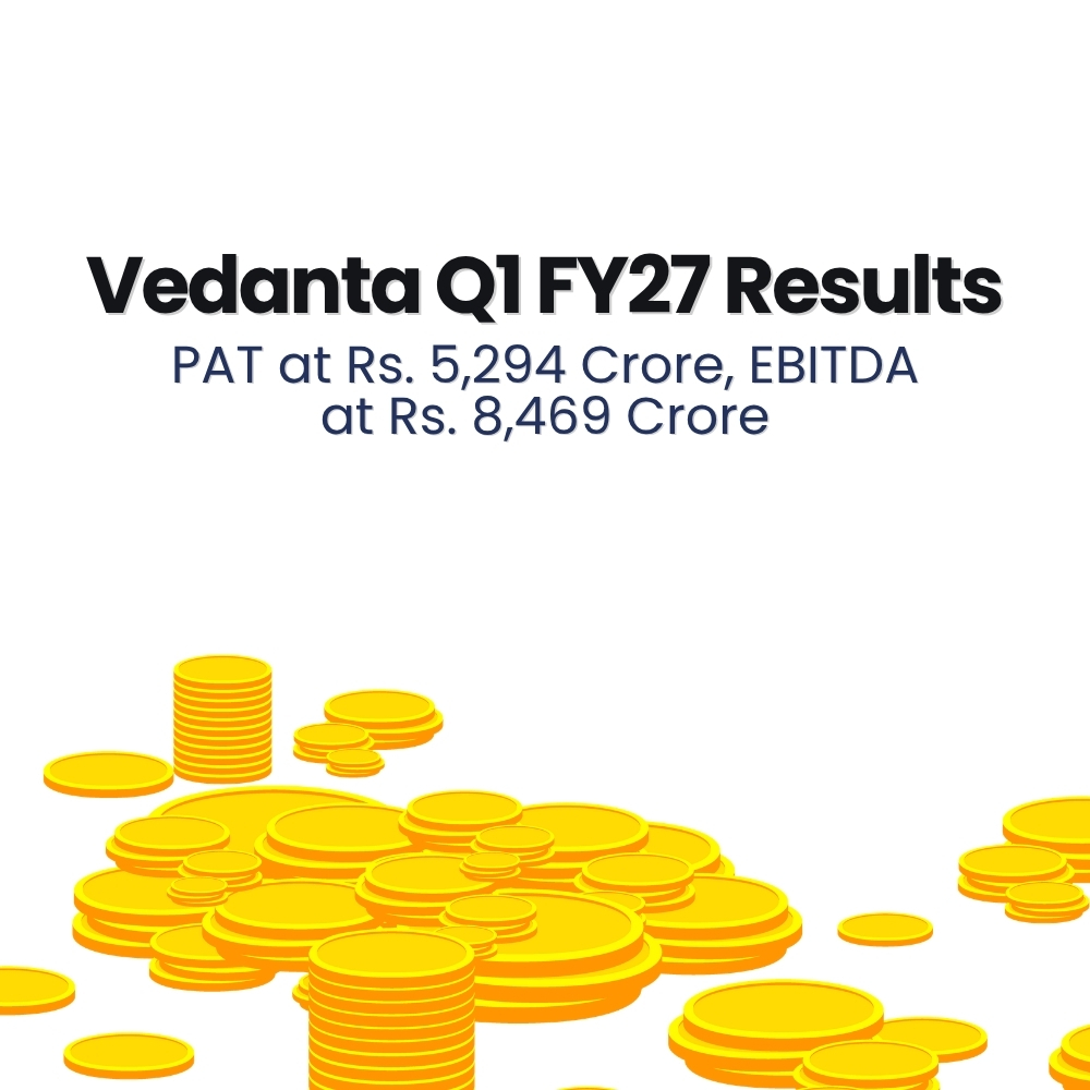 Featured image for Vedanta Q1 FY27 Results: PAT at Rs. 5,294 Crore, EBITDA at Rs. 8,469 Crore