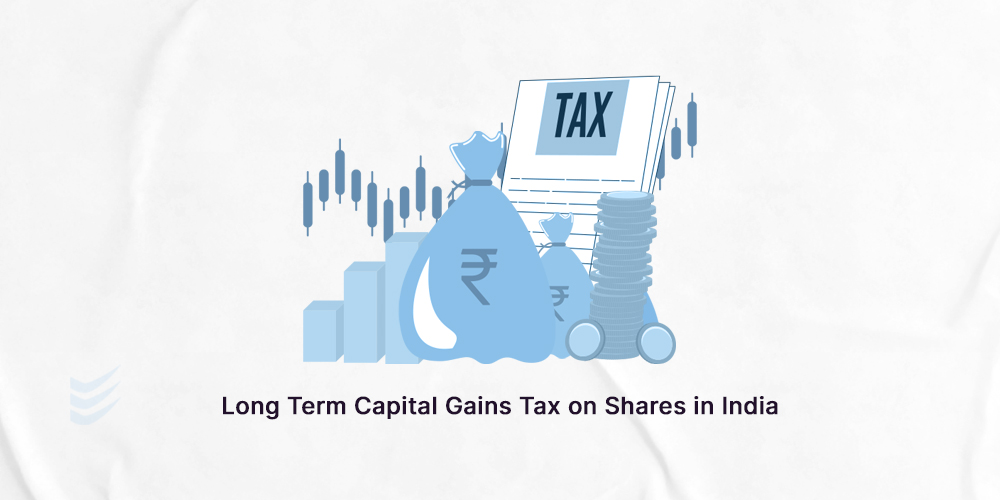 Long-Term Capital Gains Tax on Shares in India